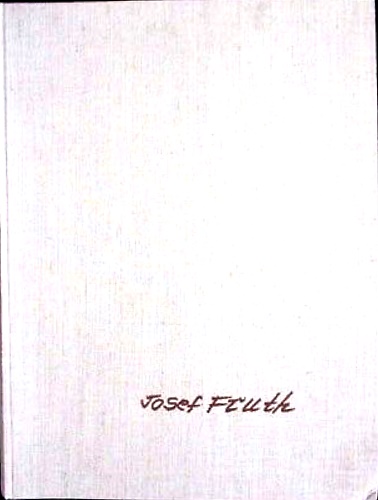 Josef Fruth. Graphik Lyrik.