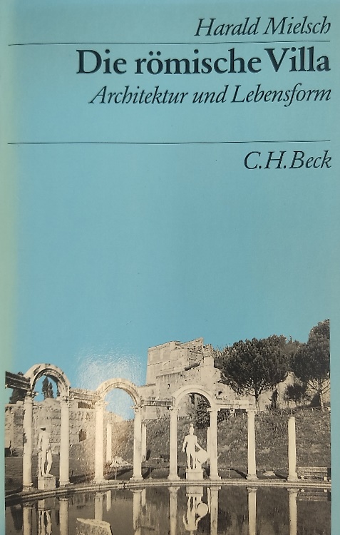 9783406315763-Die römische Villa. Architektur und Lebensform.