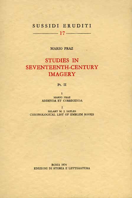 9788884989314-Studies in the Seventeenth-Century Imagery.Pt.II: 1,M.Praz,Addenda e corrigenda.