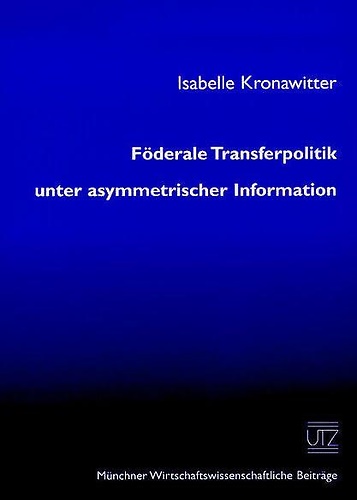 9783896757661-Föderale Transferpolitik unter asymmetrischer Information.