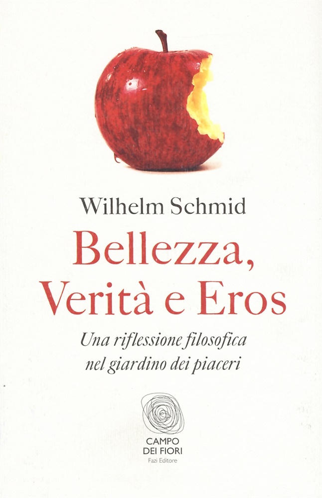 9788864111803-Bellezza, verità e eros. Una riflessione filosofica nel giardino dei piaceri.