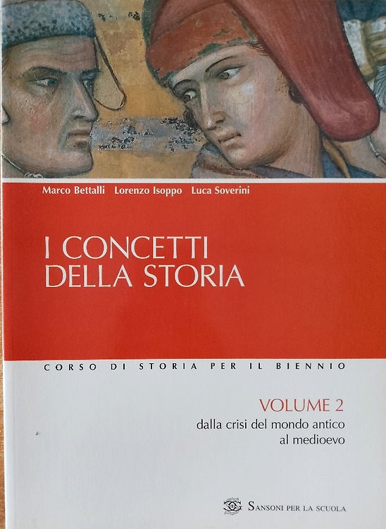 9788838346743-I concetti della storia. Vol. 2 dalla crisi del mondo antico al medioevo.