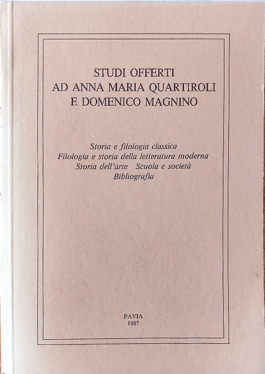 Studi offerti ad Anna Maria Quartiroli e Domenico Magnino.