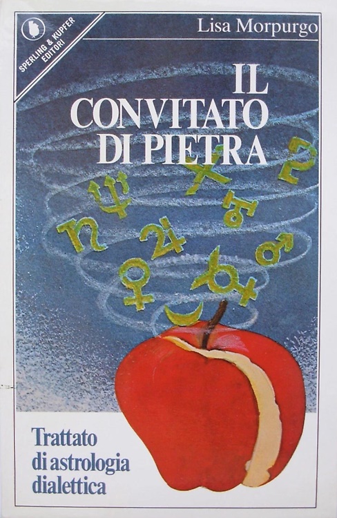 Il convitato di pietra. Trattato di astrologia dialettica.
