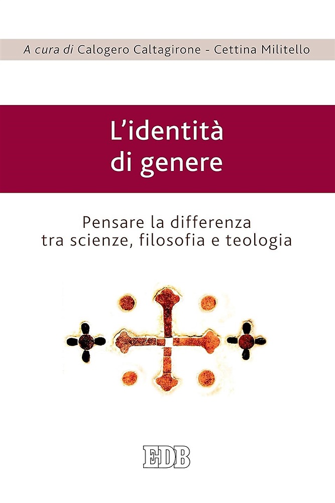 9788810409879-L' identità di genere. Pensare la differenza tra scienze, filosofia e teologia.