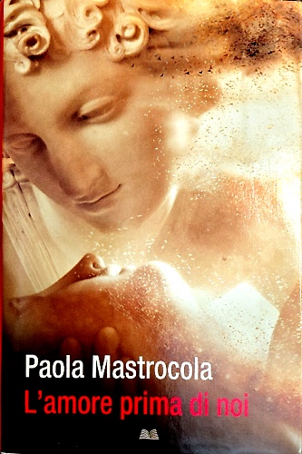 L'amore prima di noi.