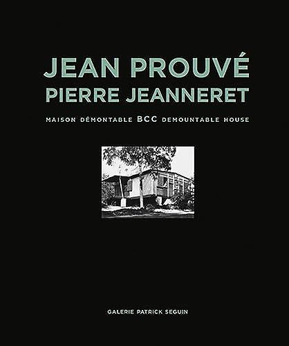 9782909187129-Jean Prouvé & Pierre Jeanneret: BCC Demountable House.