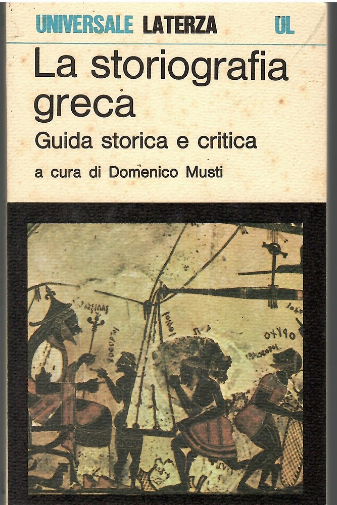 La storiografia greca. Guida storica e critica.