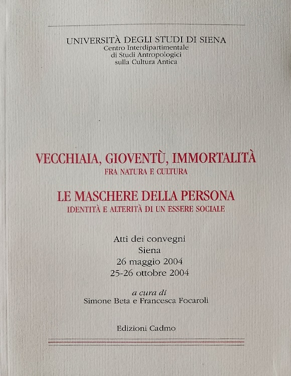 9788879233859-Vecchiaia, gioventù, immortalità. Fra natura e cultura. Le maschere della person