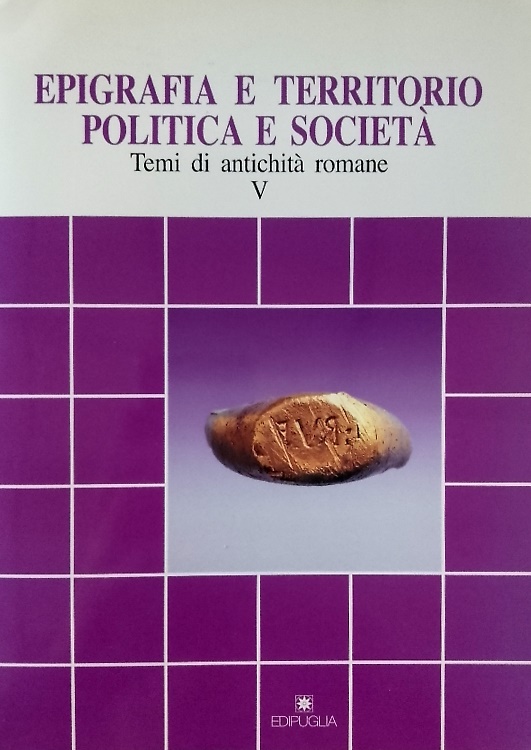 9788872282403-Epigrafia e territorio, politica e società. Temi di antichità romane. Vol. 5.