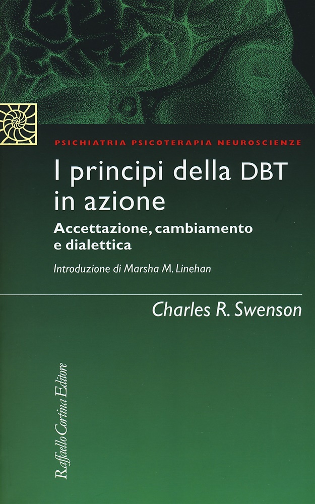 9788860309983-I principi della DBT in azione. Accettazione, cambiamento e dialettica.