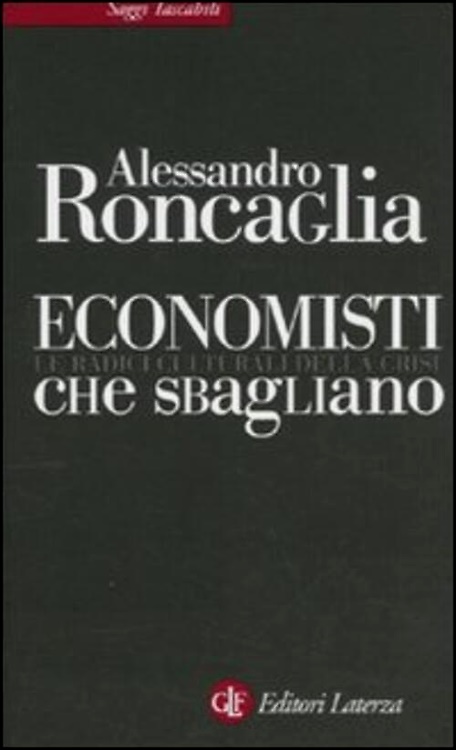 9788842093053-Economisti che sbagliano. Le radici culturali della crisi.