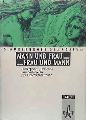 9783129846100-Mann und Frau--Frau und Mann: Hintergründe, Ursachen und Problematik der Geschle