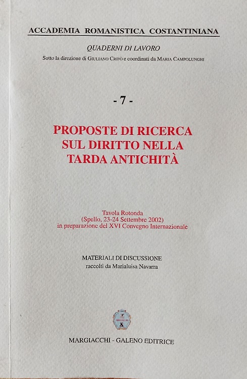 Proposte di ricerca sul diritto nella tarda antichità.