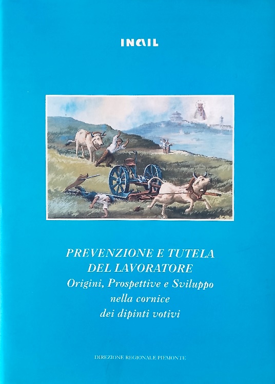 Prevenzione e tutela del lavoratore.