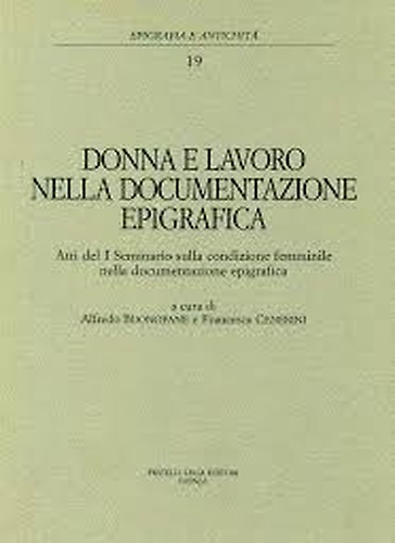 Donna e lavoro nella documentazione epigrafica