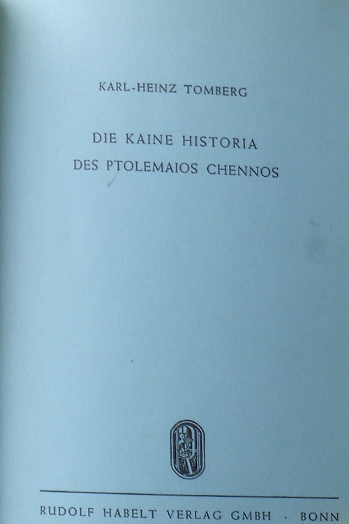 Die kaine historia des ptolemaios chennos.