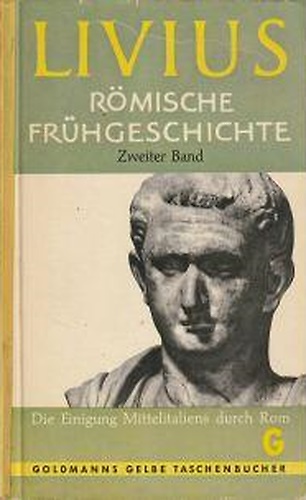 Romische Fruhgeschichte. Zweiter Band. Die Einigung Mittelitaliens durch Rom.