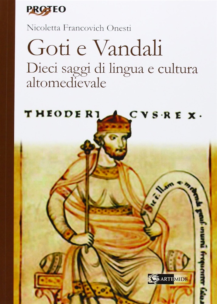 9788875751821-Goti e Vandali. Dieci saggi di lingua e cultura altomedievale.