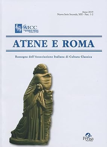 9788867606214-Atene e Roma. Nuova Serie Seconda, XIII - Fasc. 1-2, 2019.