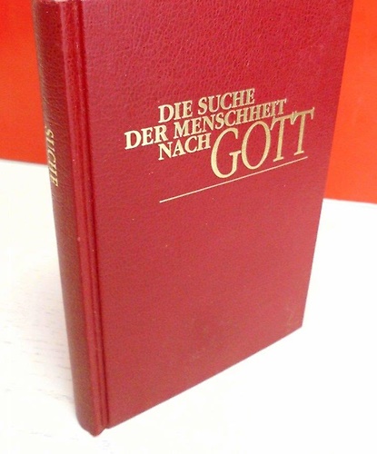 Die Suche Der Menschheit nach Gott.