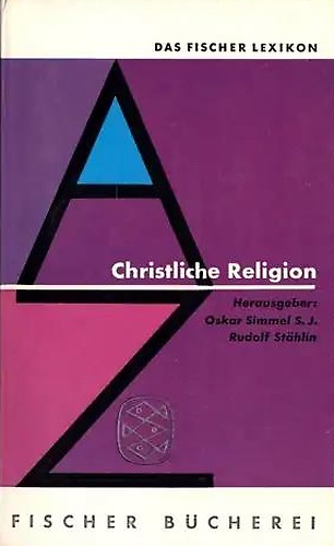 Das Fischer Lexikon. Christliche Religion.
