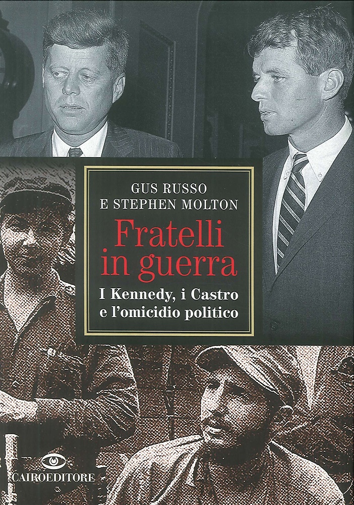 9788860523198-Fratelli in guerra. I Kennedy, i Castro e l'omicidio politico.