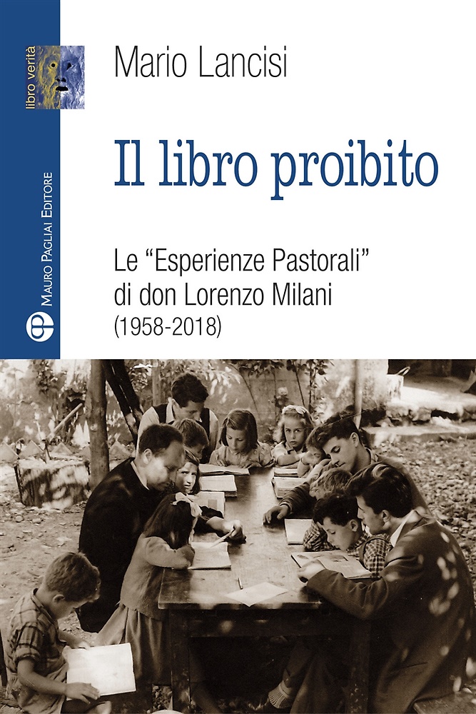 9788856404005-Il libro proibito di don Milani. Esperienze pastorali dalla condanna alla redenz