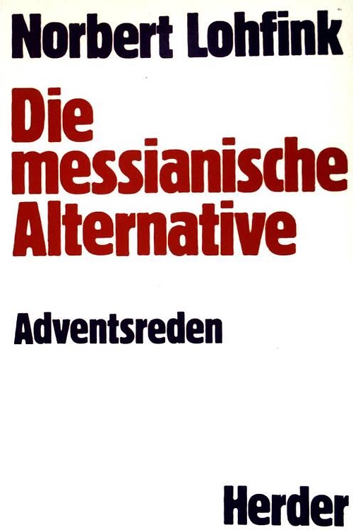 9783451194382-Die messianische Alternative. Adventsreden.
