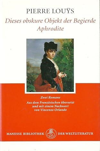 9783717519904-Dieses obskure Objekt der Begierde. Aphrodite. Zwei Romane.