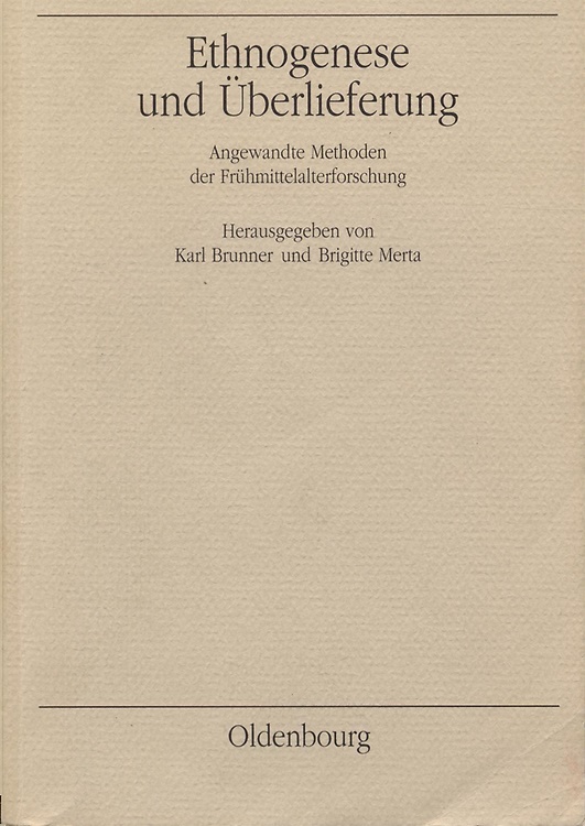 9783486648317-Ethnogenese und Überlieferung. Angewandte Methoden der Frühmittelalterforschung.