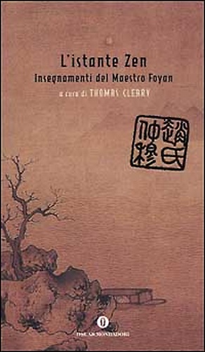 9788804496823-L'istante Zen. Insegnamenti del Maestro Foyan.