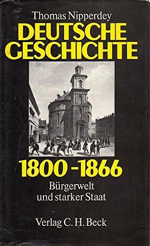 9783406093548-Deutsche Geschichte 1800 - 1866. Bürgerwelt und starker Staat.