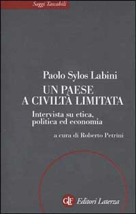 9788842064725-Un paese a civiltà limitata. Intervista su etica, politica ed economia.
