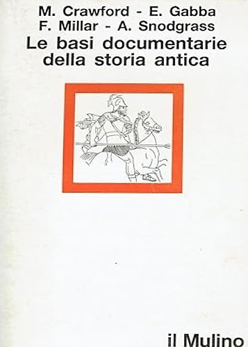 9788815005991-Le basi documentarie della storia antica.