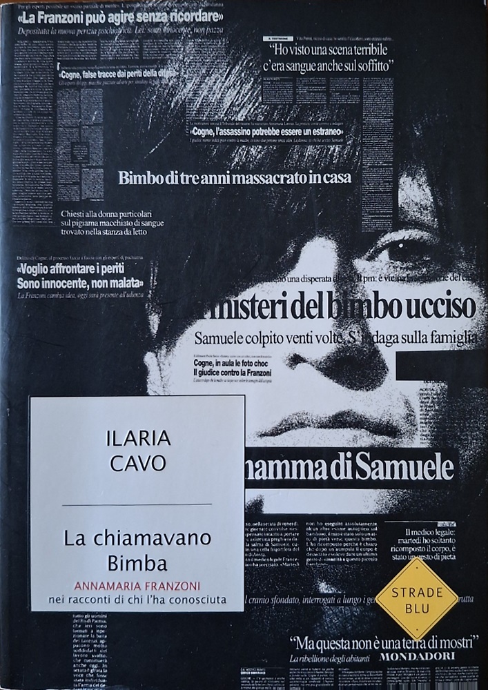 9788804564669-La chiamavano Bimba. Annamaria Franzoni nei racconti di chi l'ha conosciuta.