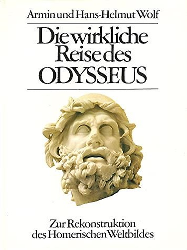 9783784419923-Die wirkliche Reise des Odysseus. Zur Rekonstruktion des Homerischen Weltbildes.