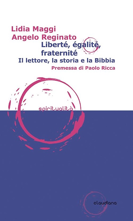 9788870169843-Liberté, égalité, fraternité. Il lettore, la storia e la Bibbia.