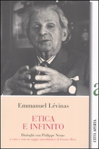 9788881373123-Etica e infinito. Dialoghi con Philippe Nemo.