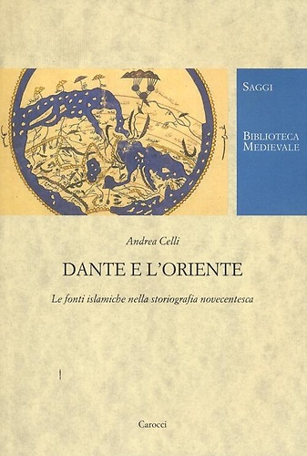9788843065950-Dante e l'Oriente. Le fonti islamiche nella storiografia novecentesca.