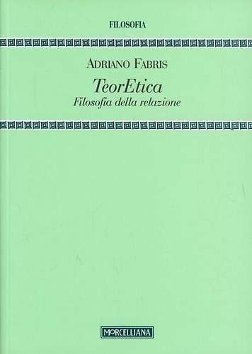 9788837223915-TeorEtica. Filosofia della relazione.
