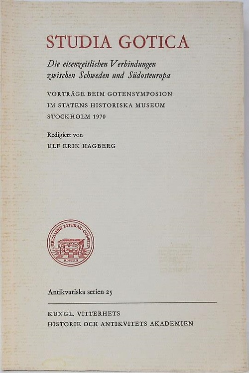 Studia Gotica. Die eisenzeitlichen Verbindungen zwischen Schweden und Südosteuro