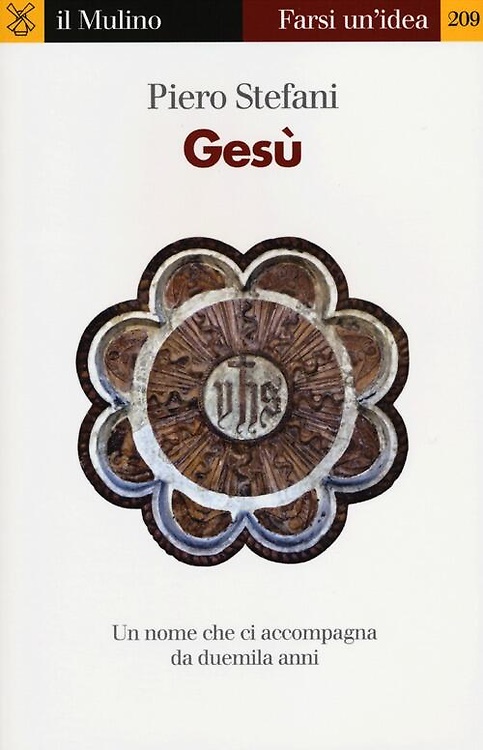 9788815237309-Gesù. Un nome che ci accompagna da duemila anni.