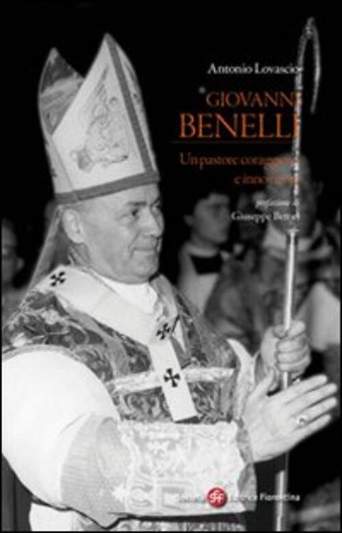 9788860322272-Giovanni Benelli. Un pastore coraggioso e innovatore.