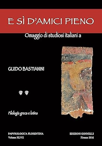 9788874680467-Omaggio di studiosi italiani a Guido Bastianini.
