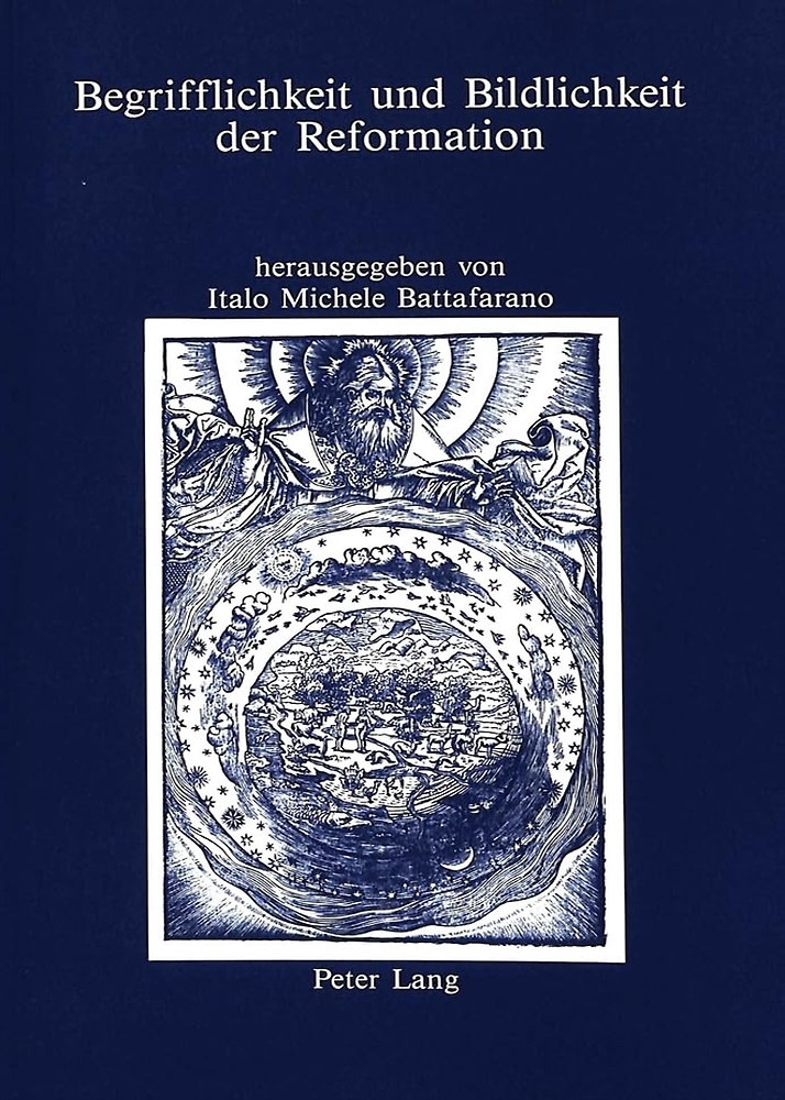 Begrifflichkeit und Bildlichkeit der Reformation.