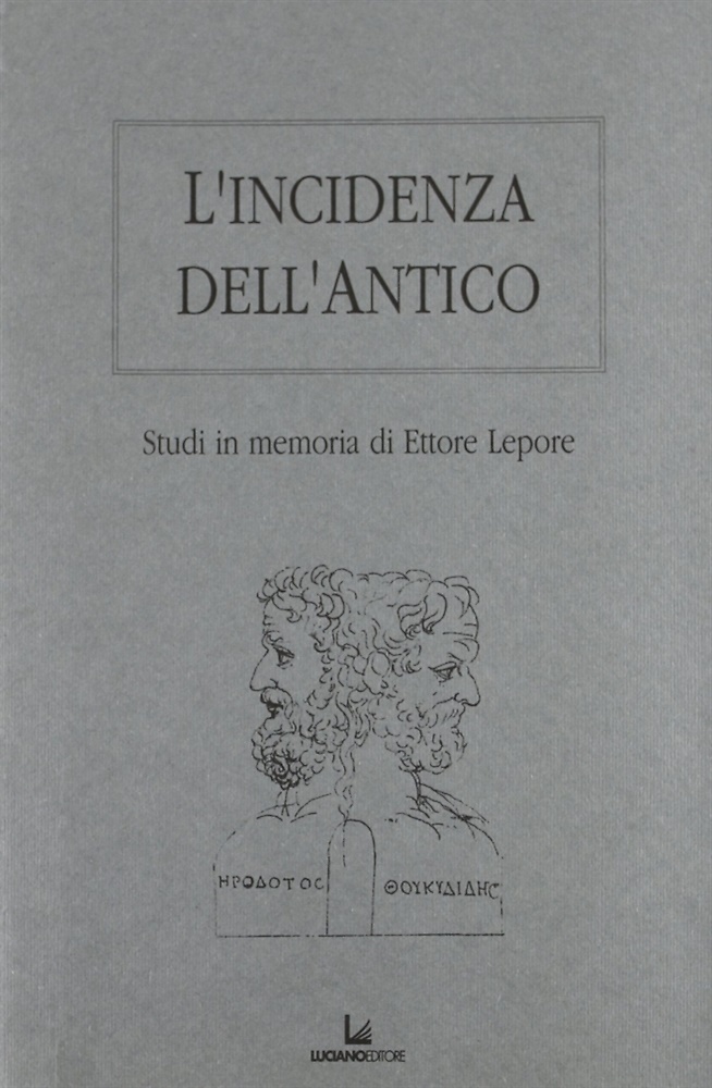 9788886767187-L'Incidenza dell'Antico. Studi in Memoria di Ettore Lepore. Vol. 2.