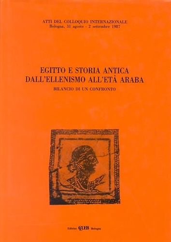 9788849103786-Egitto e storia antica. Dall'ellenismo all'età araba. Bilancio di un confronto.