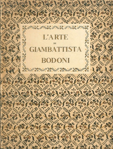 L'arte di Giambattista Bodoni.