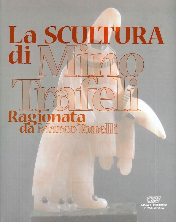La scultura di Mino Trafeli.